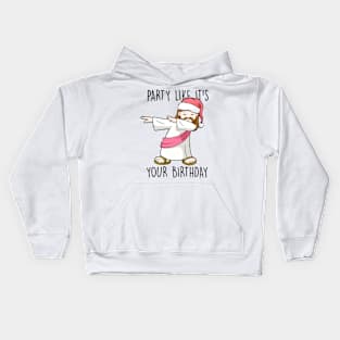 Party Like It's Your Birthday Christmas Kids Hoodie